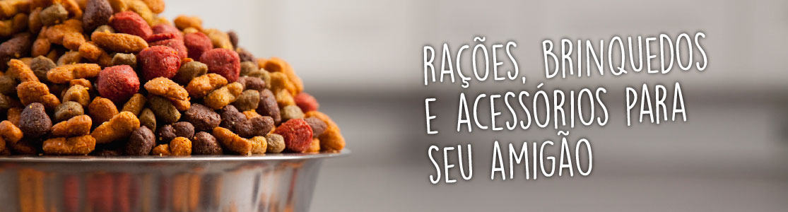 racoes--brinquedos-e-acessorios-para-seu-amigao